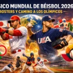 Clásico Mundial de Béisbol 2026: Rosters y Camino a los Olímpicos